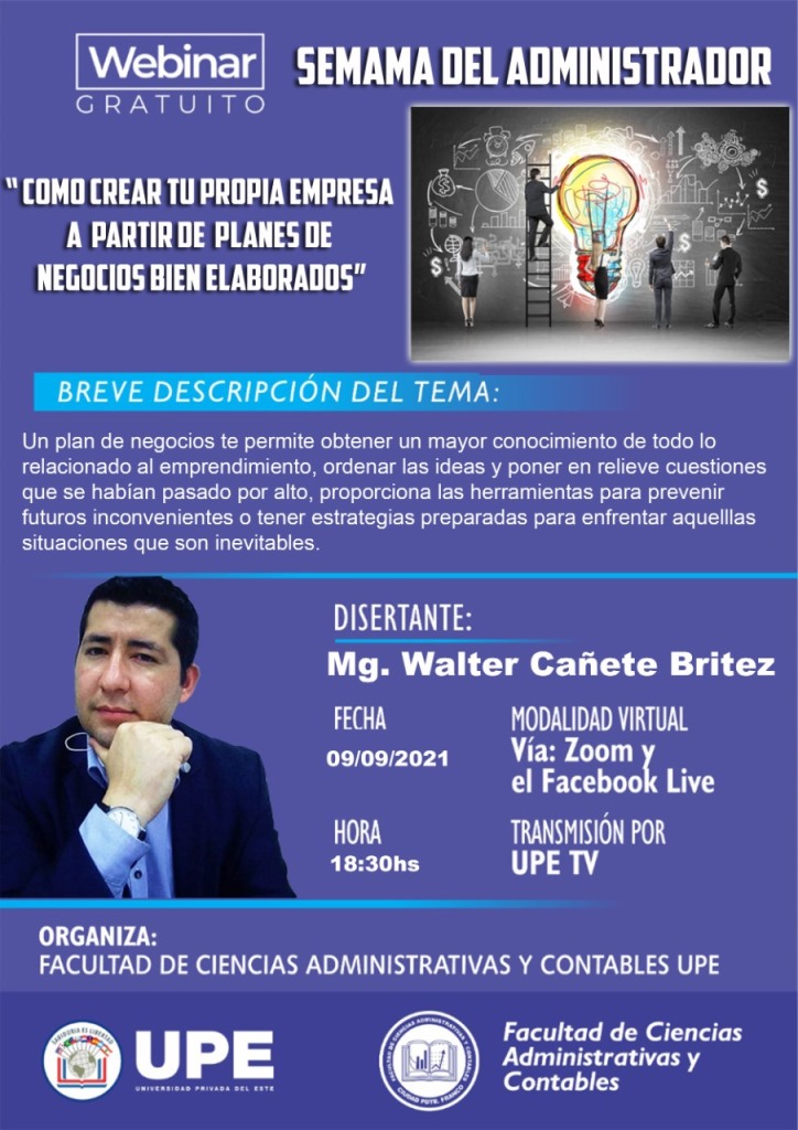 WEBINAR POR EL DIA DEL ADMINISTRADOR “COMO CREAR TU PROPIA EMPRESA A PARTIR DE PLANES DE NEGOCIOS BIEN ELABORADOS”